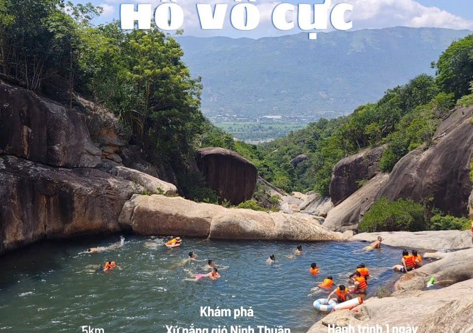 Trekking Hồ Vô Cực – Hành trình chạm đến vẻ đẹp xanh mướt giữa lòng Ninh Thuận
